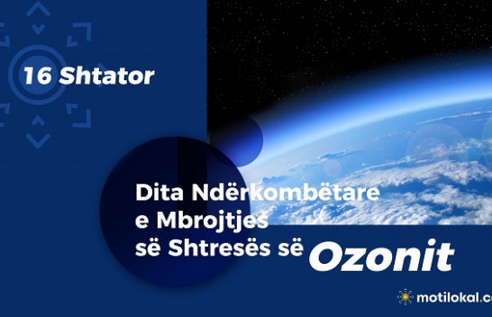 Dita Ndërkombëtare e Mbrojtjes së Shtresës së Ozonit