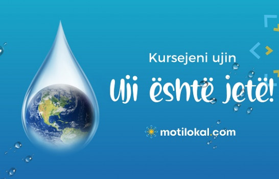 Kursejeni ujin, uji është jetë!