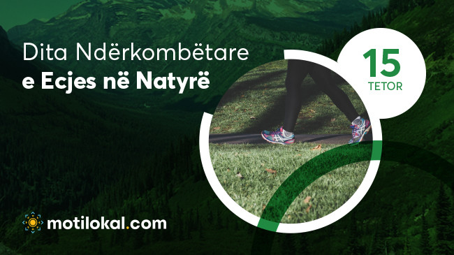 15 Tetori - Dita Ndërkombëtare e Ecjes në Natyrë