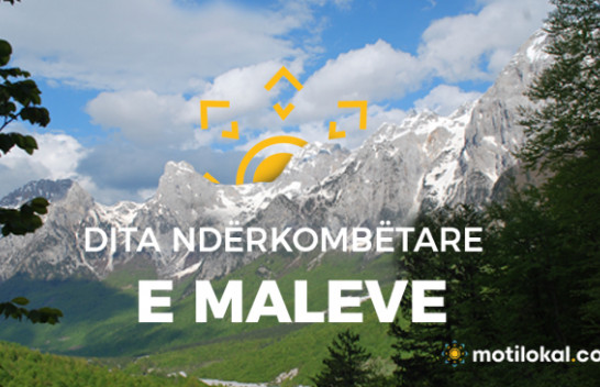 11 Dhjetor – Dita Ndërkombëtare e Maleve