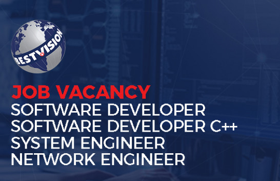 Job Vacancy - Best Vision (Software developer, Software developer C++, System Engineer, Network Engineer)