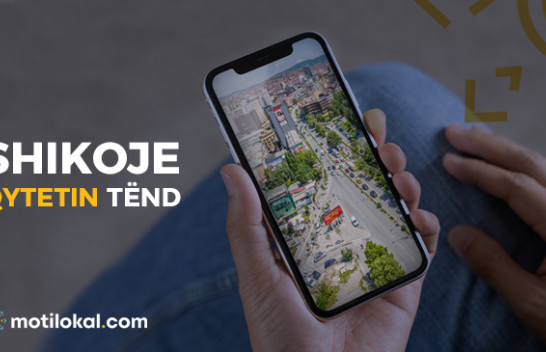 Shikoje qytetin tënd nga Motilokal.com!