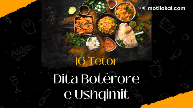 Sot shënohet Dita Botërore e Ushqimit